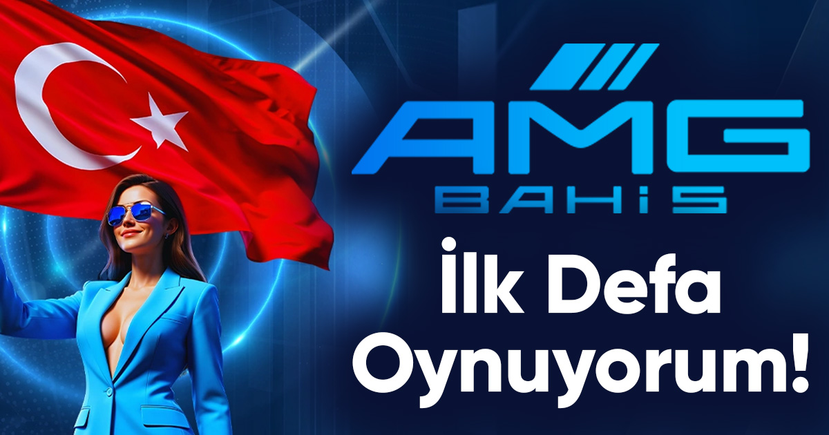 amgbahis ilk defa